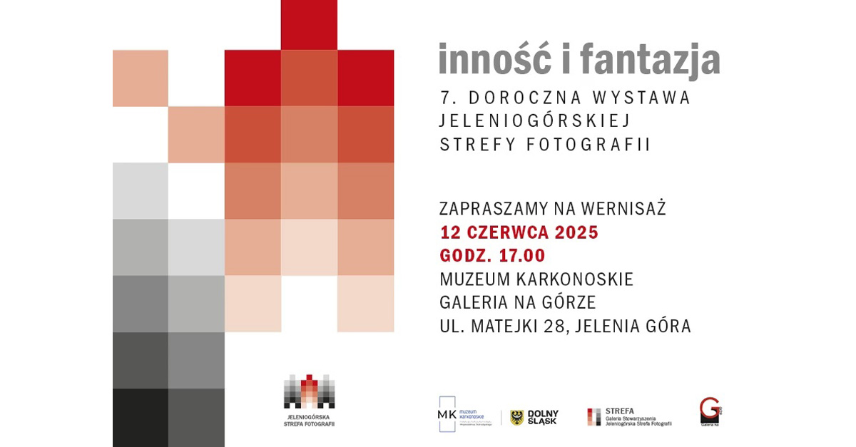 Inność i Fantazja - 7 Doroczna wystawa Jeleniogórskiej Strefy Fotografii - wystawa fotografii Galeria na Górze Muzeum Karkonoskim Jelenia Góra
