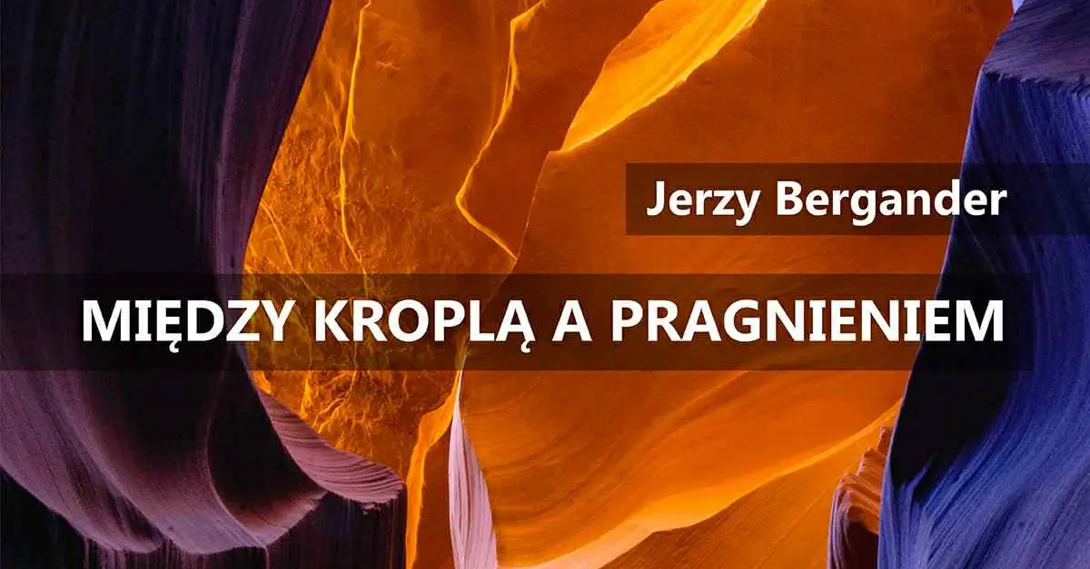Jerzy Bergander - Między kroplą a pragnieniem - wystawa fotografii Galeria Poddasze ZCK Zakliczyn