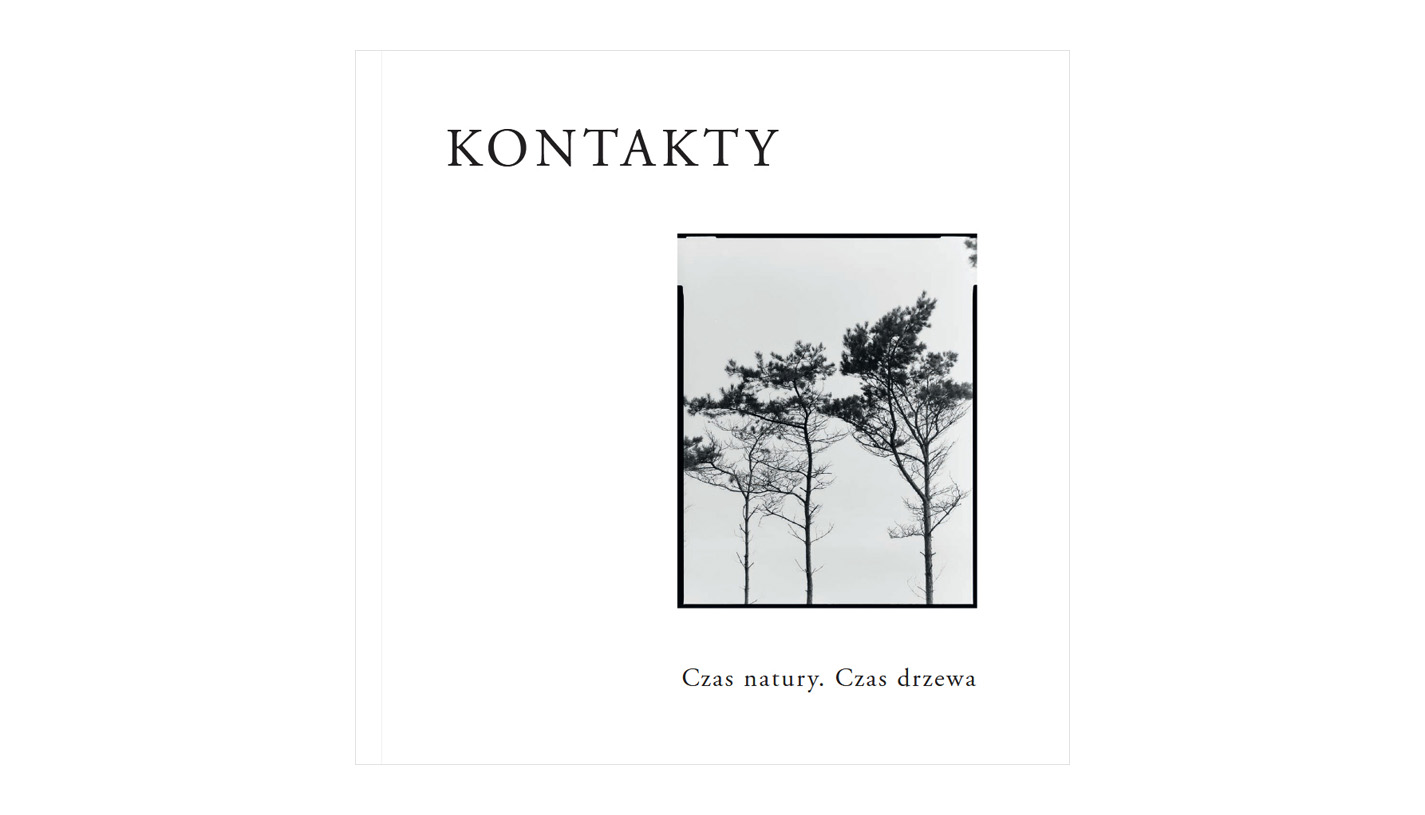 Kontakty. Czas Natury. Czas Drzewa - album fotografii Biuro Wystaw Artystycznych w Jeleniej Górze