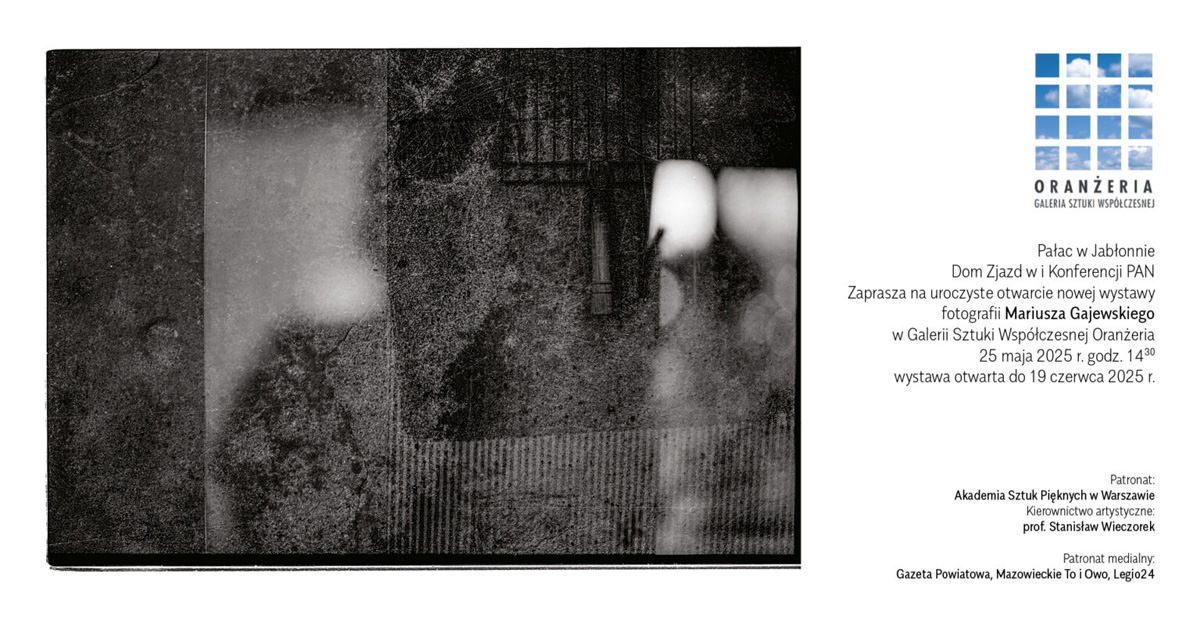 Mariusz Gajewski - Fotografie - wystawa fotografii Galeria Sztuki Współczesnej Oranżeria Pałac Jabłonna