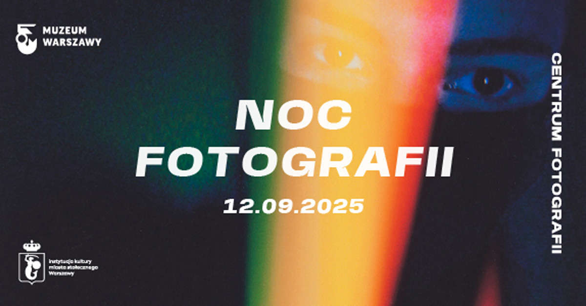 III Warszawska Noc Fotografii / III Noc Fotografii w Warszawie pokaz fotografii, prezentacja, wystawa fotografii
