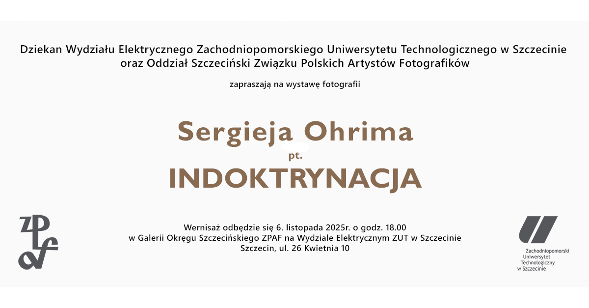 Sergiej Ohrim - Indoktrynacja - wystawa fotografii Galeria ZPAF Szczecin