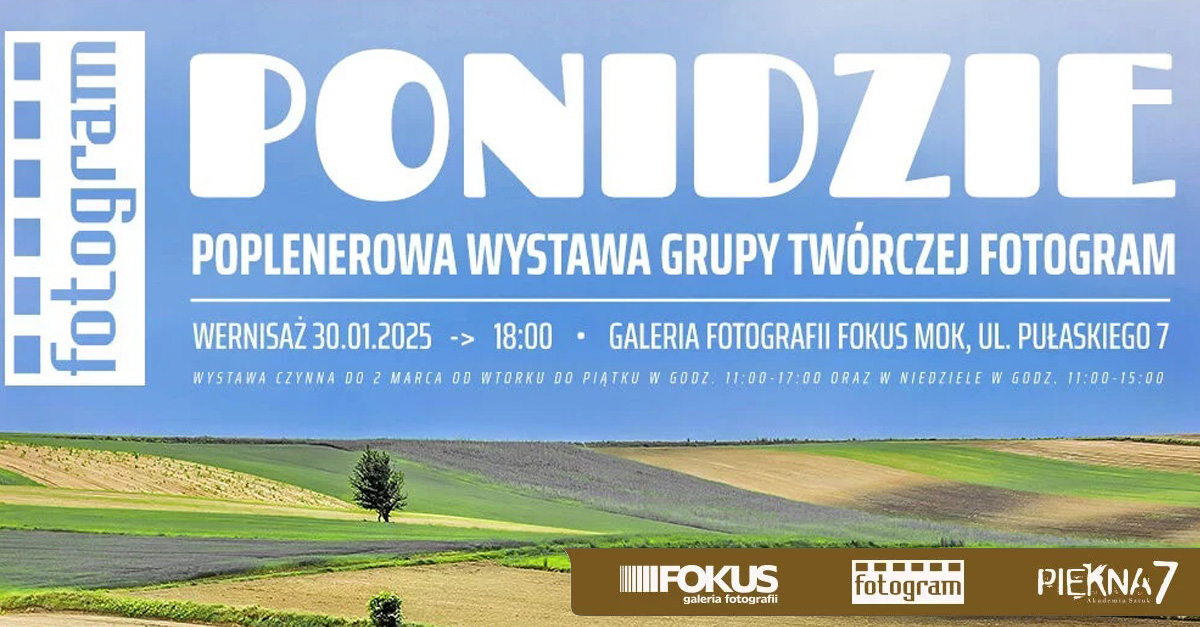 Ponidzie - Grupa Twórcza Fotogram - wystawa fotografii Galeria Fotografii Fokus Miejski Ośrodek Kultury Siedlce