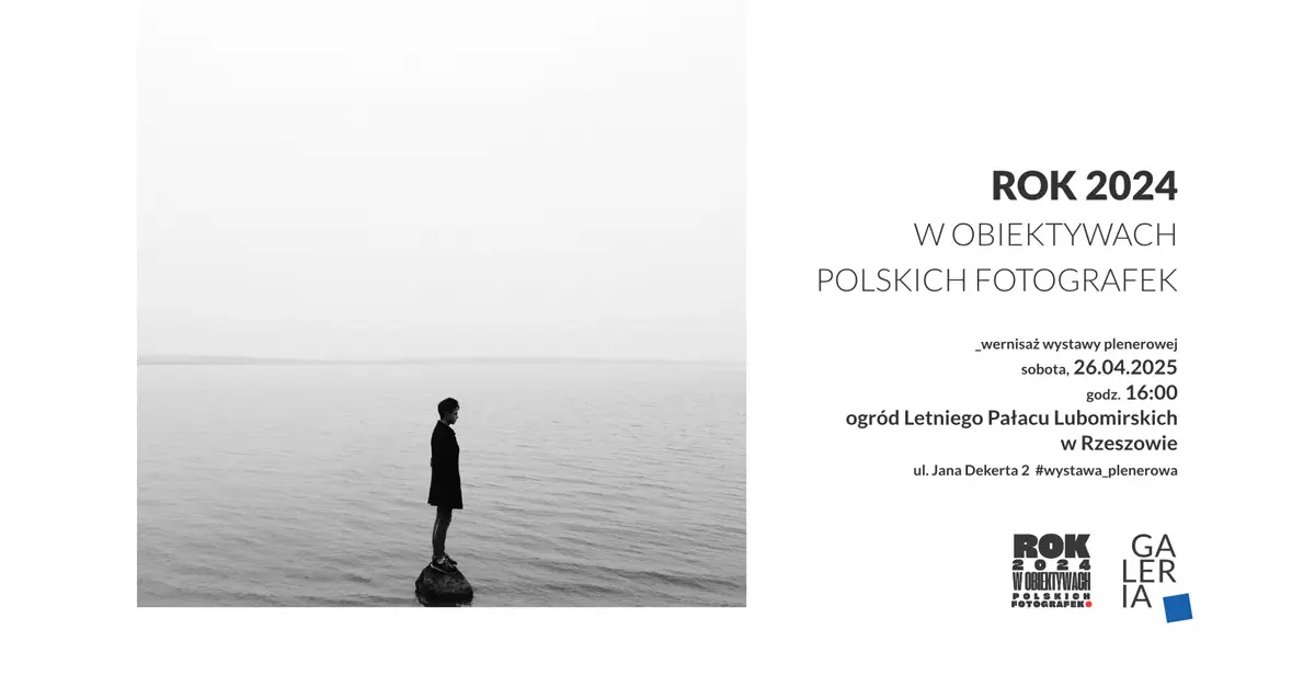 Rok 2024 w obiektywach polskich fotografek - wystawa fotografii Letni Pałac Lubomirskich Rzeszów