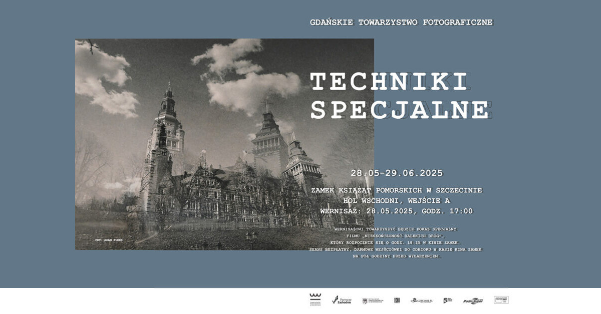 Techniki specjalne - Gdańskie Towarzystwo Fotograficzne - wystawa fotografii Zamek Książąt Pomorskich Szczecin