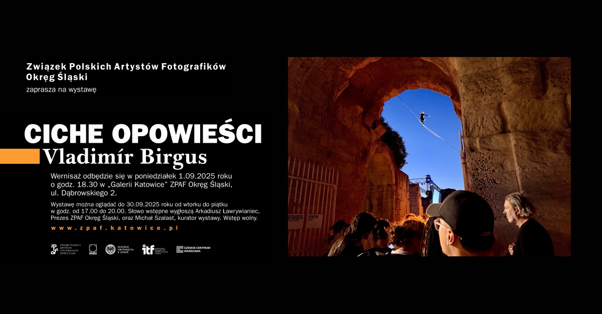 Vladimír Birgus - Ciche opowieści - wystawa fotografii Galeria Katowice ZPAF Okręg Śląski Katowice