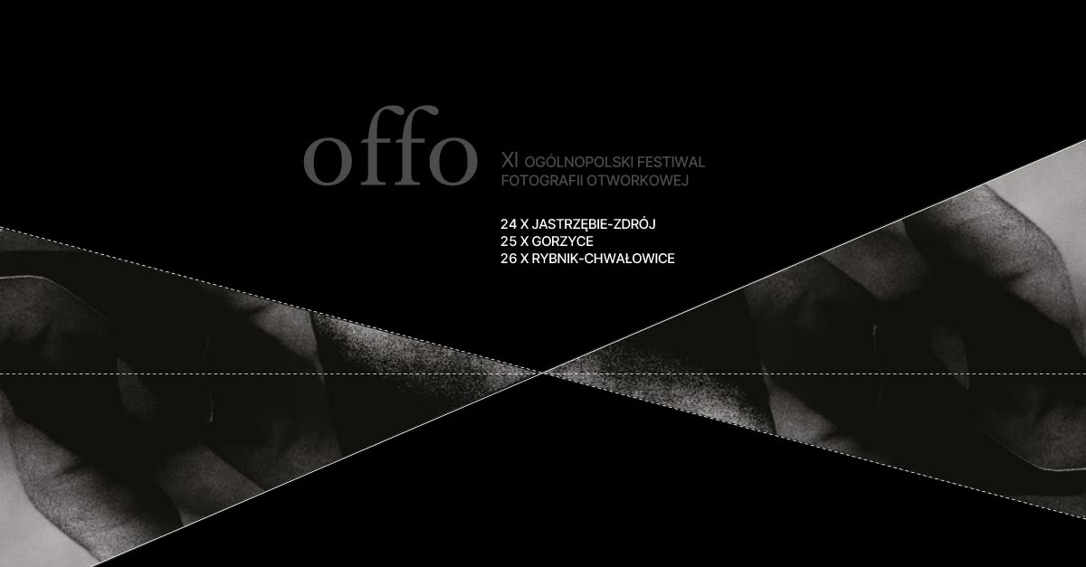 XI Ogólnopolski Festiwal Fotografii Otworkowej - OFFO 2025 - wystawy fotografii - Jastrzębie-Zdrój - Gorzyce