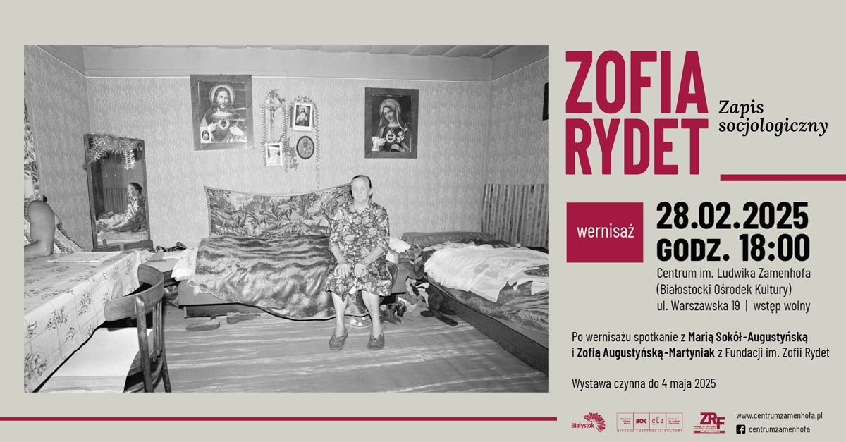 Zofia Rydet. Zapis socjologiczny - wystawa fotografii Centrum im. Ludwika Zamenhofa Białystok