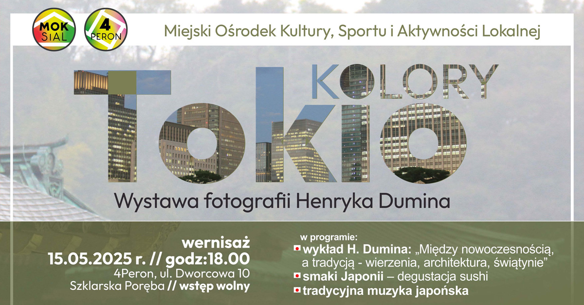 Henryk Dumin - Kolory Tokio - wystawa fotografii Galeria 4Peron Miejski Ośrodek Kultury, Sportu i Aktywności Lokalnej Szklarska Poręba