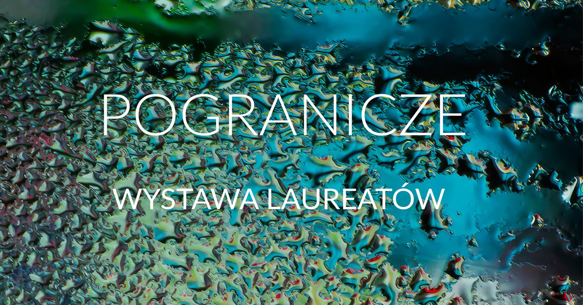 Pogranicze - wystawa laureatów Ogólnopolskiego Konkursu Fotograficznego dla Amatorów - wystawa fotografii Podlaski Instytut Kultury Białystok