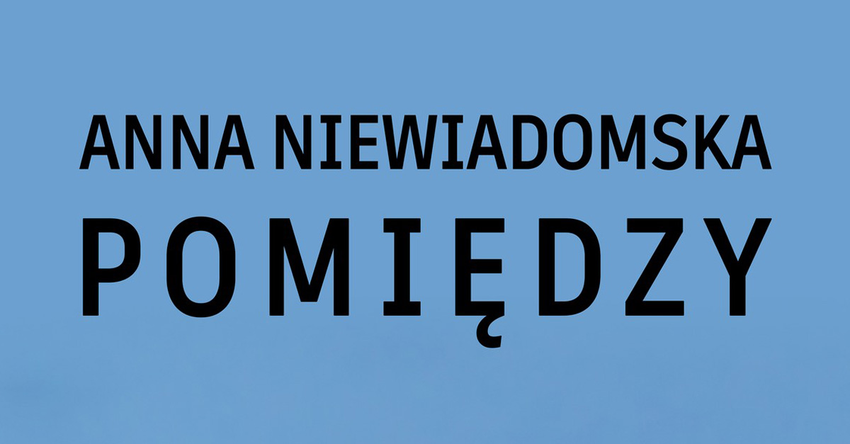 Anna Niewiadomska - Pomiędzy - wystawa fotografii - Galeria Fotografii Interferencje Olkusz