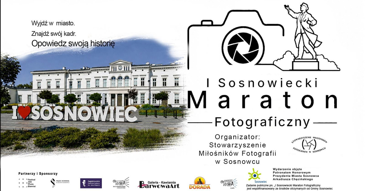 I Sosnowiecki Maraton Fotograficzny - Maraton Fotograficzny Sosnowiec