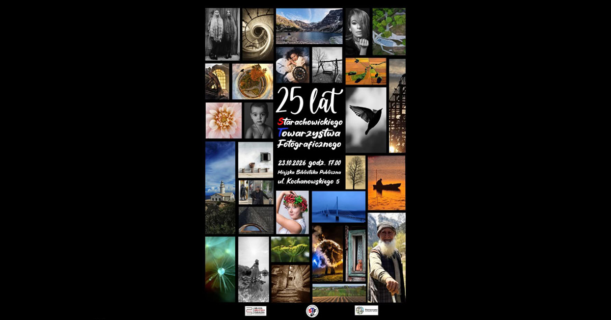 25 lat Starachowickiego Towarzystwa Fotograficznego - wystawa fotografii Miejska Biblioteka Publiczna Starachowice