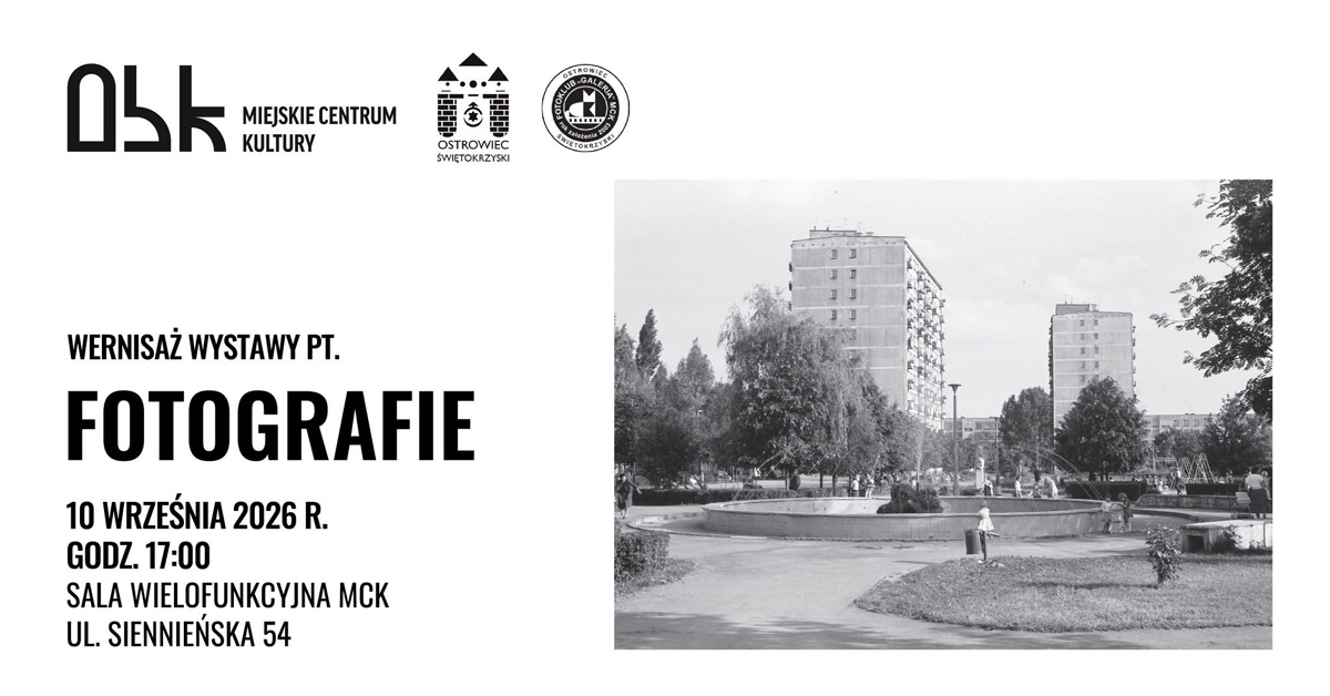 Jerzy Soiński - Fotografie - wystawa fotografii MCK Ostrowiec Świętokrzyski