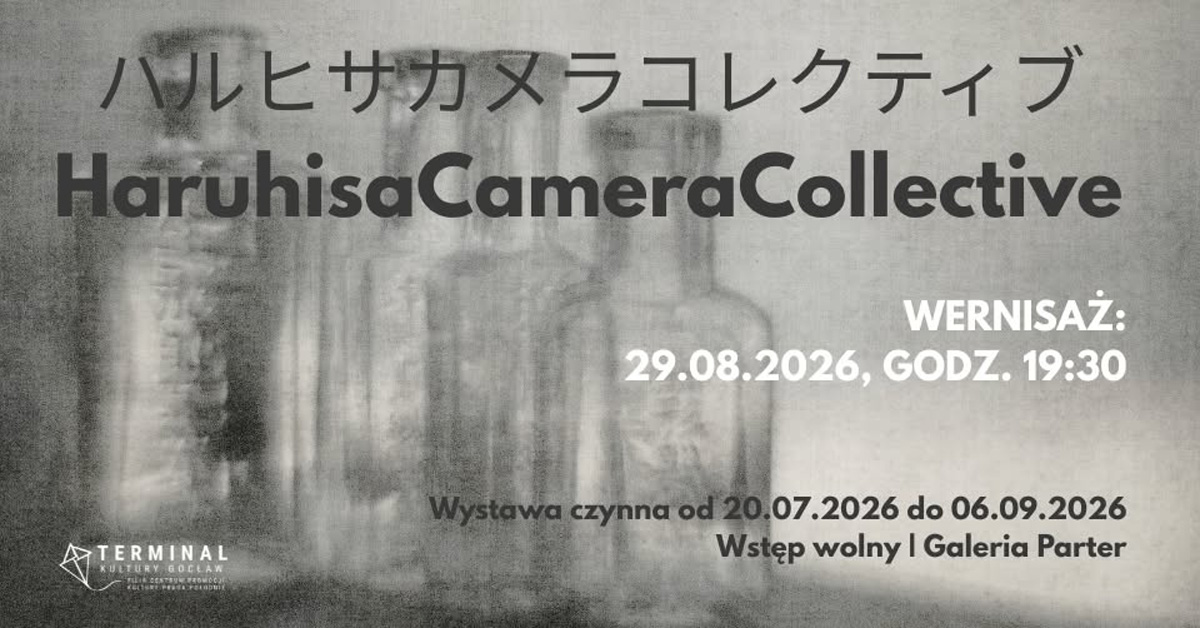 HaruhisaCameraCollective ハルヒサカメラコレクティブ - wystawa fotografii Galeria 2 Piętro Terminal Kultury Gocław Warszawa