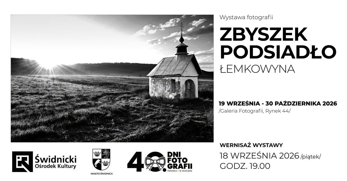 Zbigniew Podsiadło - Łemkowyna - wystawa fotografii Galeria Fotografii Świdnica