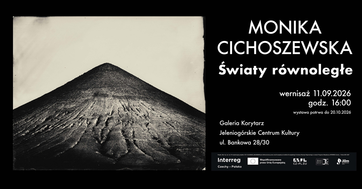Monika Cichoszewska - Światy równoległe - wystawa fotografii Galeria Korytarz Jelenia Góra
