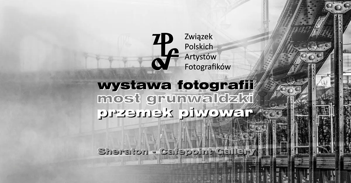 Przemek Piwowar - Most Grunwaldzki - wystawa fotografii Cafepoint Gallery Wrocław