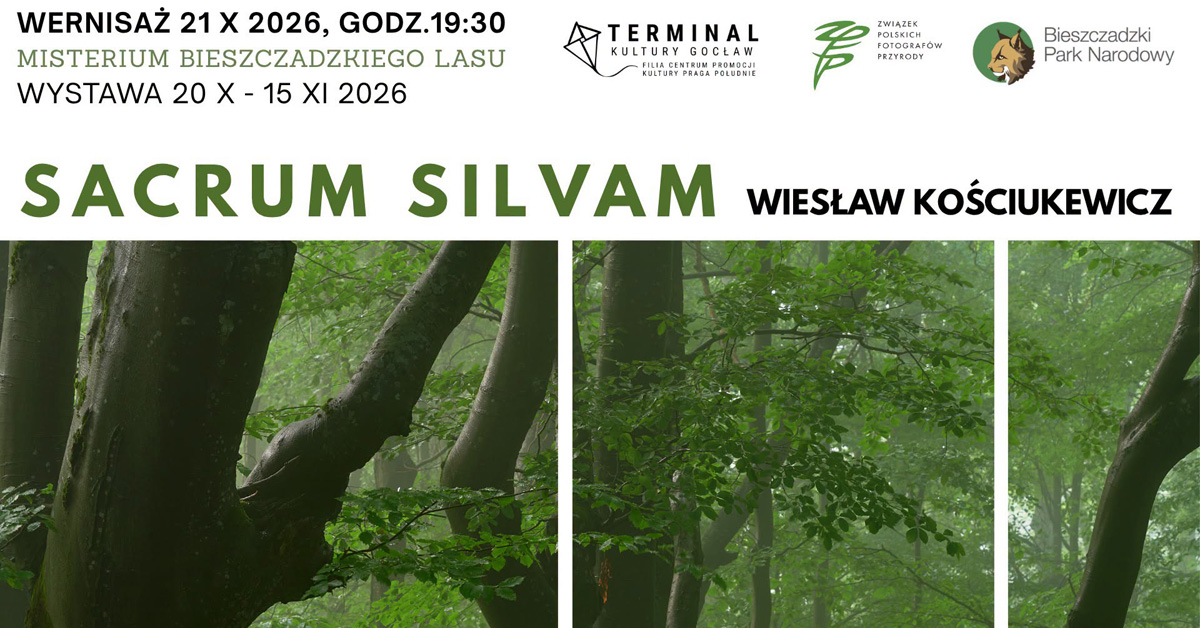 Wiesław Kościukiewicz - Sacrum Silvan - wystawa fotografii Terminal Kultury Gocław Warszawa