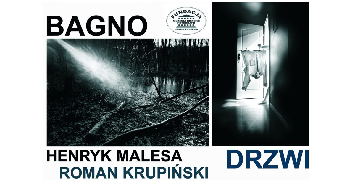 Henryk Melasa - Bagno / Roman Karpiński - Drzwi - wystawa fotografii Muzeum Fotografii Janów Lubelski