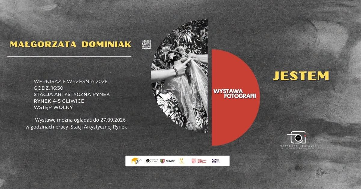 Małgorzata Dominiak - Jestem - wystawa fotografii Stacja Artystyczna Rynek Gliwice