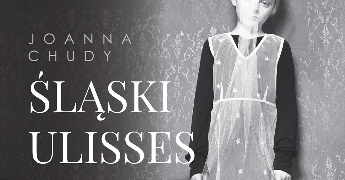 Joanna Chudy - Śląski Ulisses - wystawa fotografii Bialska Galeria Fotografii Biała Podlaska