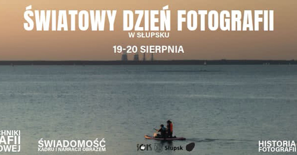 Światowy Dzień Fotografii w Słupsku - spotkanie Galeria OT Rondo Słupsk