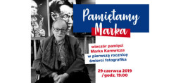 Marek Karewicz - wystawa fotografii