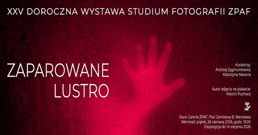 Zaparowane lustro - Studium Fotografii ZPAF 2025/26