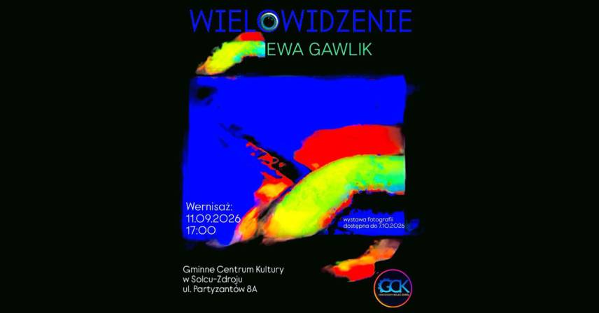 Ewa Gawlik - Wielowidzenie