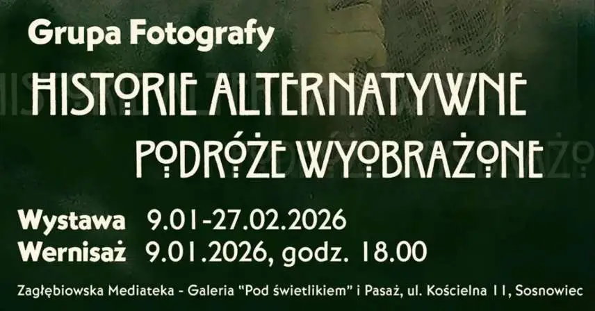 Historie alternatywne. Podróże wyobrażone - Grupa Fotografy