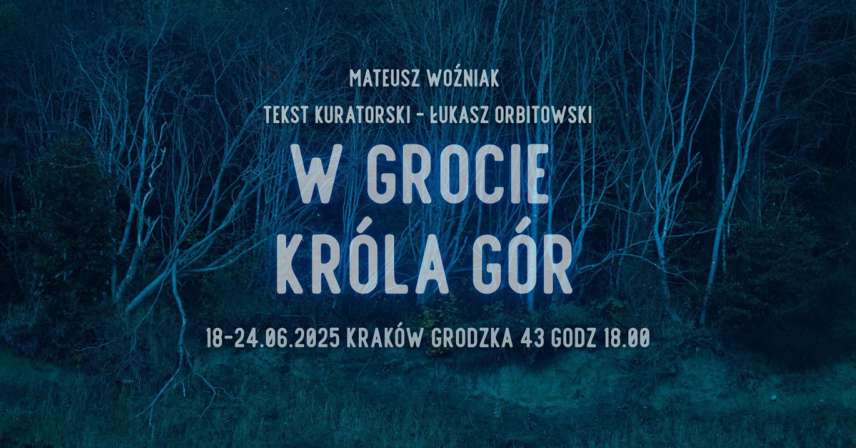Mateusz Woźniak - W Grocie Króla Gór