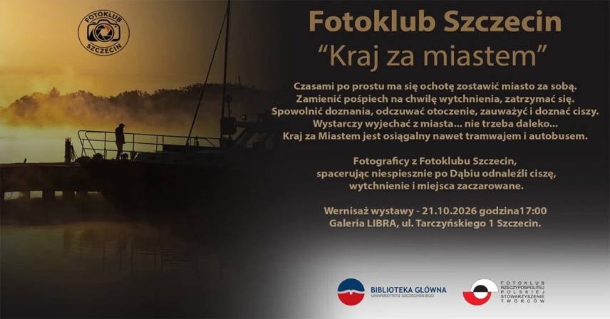 Kraj za miastem - Fotoklub Szczecin