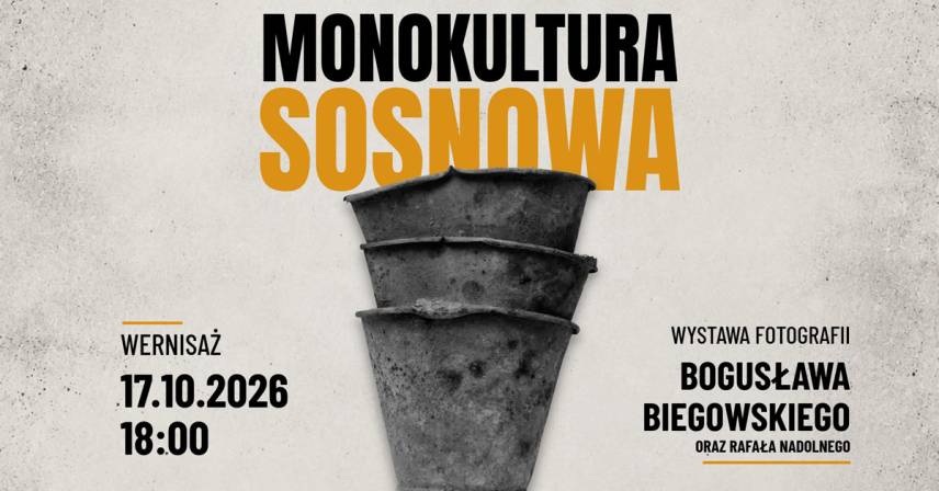 Bogusław Biegowski, Rafał Nadolny - Monokultura sosnowa