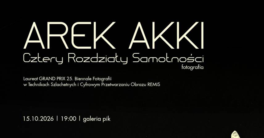 Arek Akki - Cztery rozdziały samotności