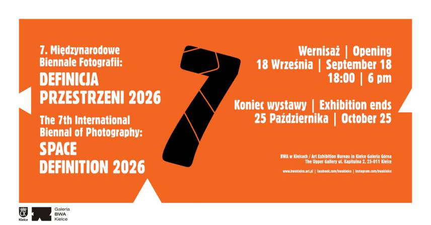 7. Międzynarodowe Biennale Fotografii Definicja Przestrzeni / Space Definition 2026