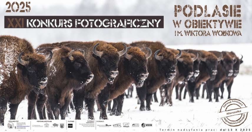 XXI Konkurs fotograficzny - Podlasie w obiektywie im. Wiktora Wołkowa