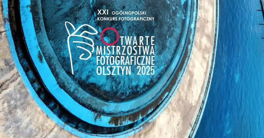 XXI Otwarte Mistrzostwa Fotograficzne OMF 2025