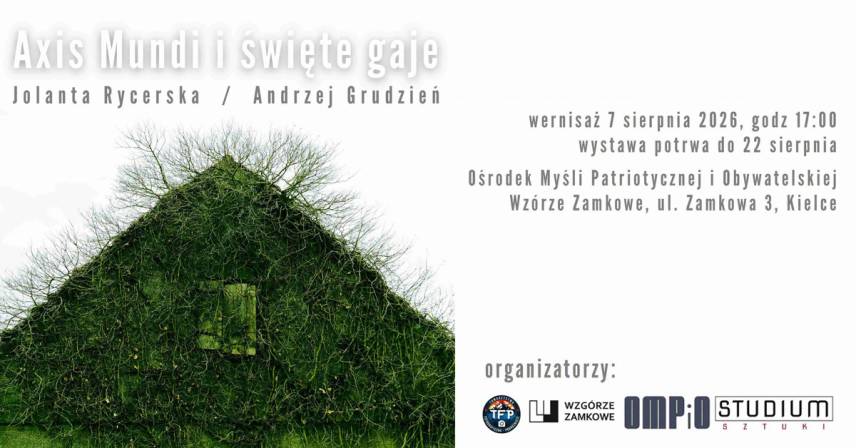 Jolanta Rycerska, Andrzej Grudzień - Axis Mundi i święte gaje