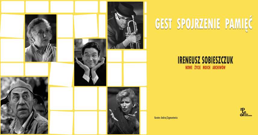 Ireneusz Sobieszczuk - Gest Spojrzenie Pamięć
