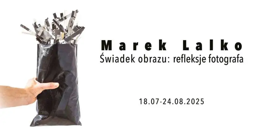 Marek Lalko - Świadek obrazu: refleksje fotografa