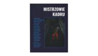 Mistrzowie kadru - Tarnowskie Towarzystwo Fotograficzne