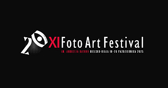 11. FotoArtFestival im. Andrzeja Baturo 2025 - międzynarodowy festiwal fotografii Bielsko Biała