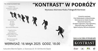 Kontrast w Podróży - wystawa fotografii Mała Galeria Fotografii Kontrast Oborniki Śląskie