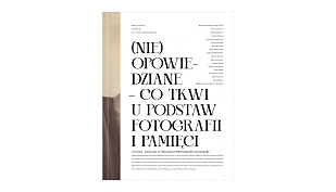 (Nie)opowiedziane – co tkwi u podstaw fotografii i pamięci - książka - Akademia Sztuk Pięknych w Gdańsku 2025