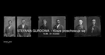 Stefania Gurdowa - Klisze przechowuje się - wystawa fotografii Kowalsky Gallery Bochnia