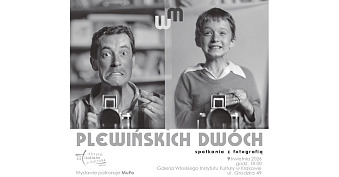 Plewińskich Dwóch - wystawa fotografii Włoski Instytut Kultury Kraków