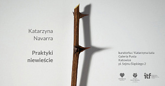 Katarzyna Navarra - Praktyki niewieście - wystawa fotografii Galeria Pusta Instytucja Kultury im. K. Bochenek Katowice