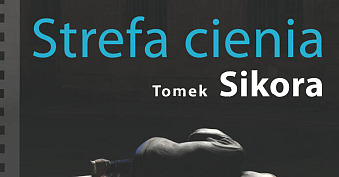 Tomek Sikora - Strefa Cienia - wystawa fotografii Mała Galerii Fotografii Przemyśl