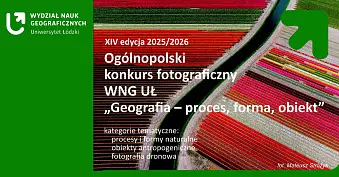Konkurs fotograficzny, Geografia - proces, forma, obiekt 2025 - Wydział Nauk Geograficznych Łódź
